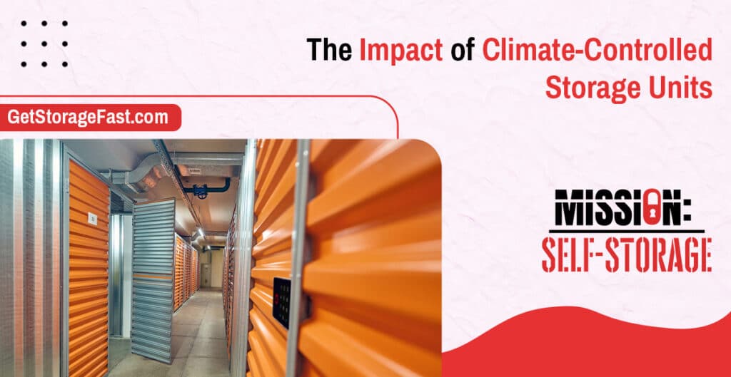 The Impact of Climate Controlled Storage Units in USA 2024 - Mission Self Storage