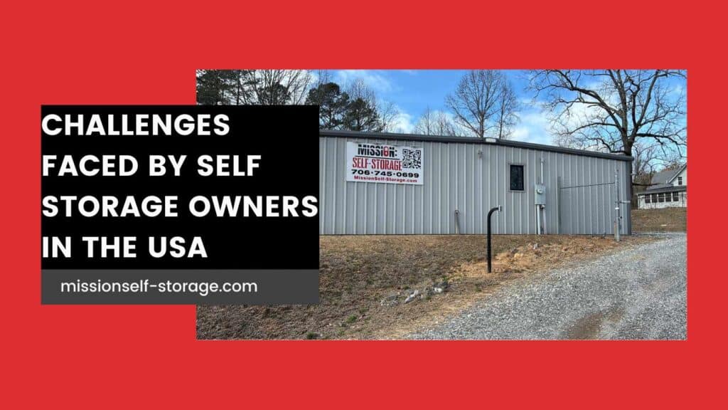 Challenges Faced by self storage owners in the USA - mission self storage